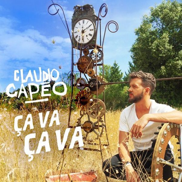 Claudio Capéo dévoile le clip de « Ca Va Ca Va » ! - La Parisienne Life