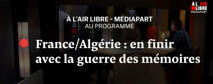   France-Algérie : en finir avec la guerre des mémoires