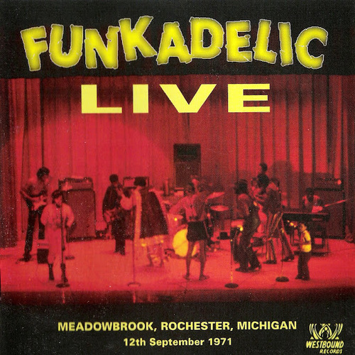 Funkadelic : CD " Live At Meadowbrook, Rochester, Michigan 12th September 1971 " Westbound Records WBCD-1117 [ US ]