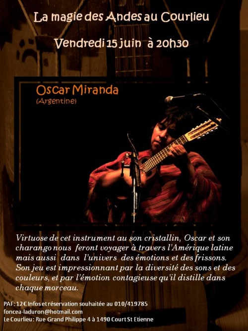 • Vendredi 15 juin à 20h30: La Magie des Andes - Oscar Miranda