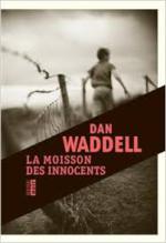 Dan Waddell, La moisson des innocents, Rouergue noir