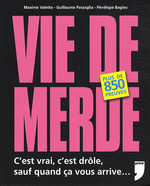 VIE DE MERDE