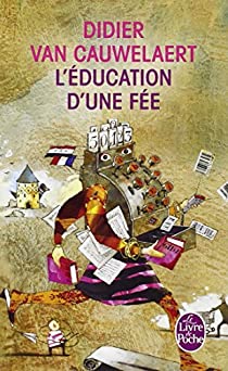 L'Education d'une fée par Van Cauwelaert