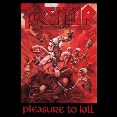 KREATOR : Pleasure to Kill (1986 - Noise International)
