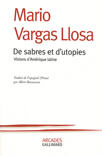 De sabres et d'utopies - Mario Vargas Llosa