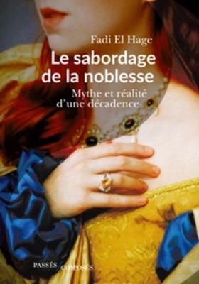 Le sabordage de la noblesse  -  Fadi El Hage