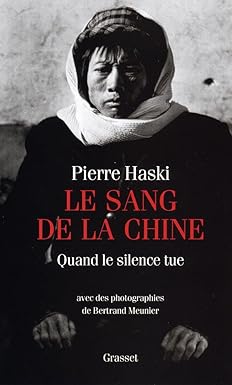 Le sang de la Chine   -   Pierre Haski