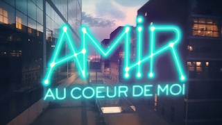 Amir - Au coeur de moi (Lyrics video) - YouTube