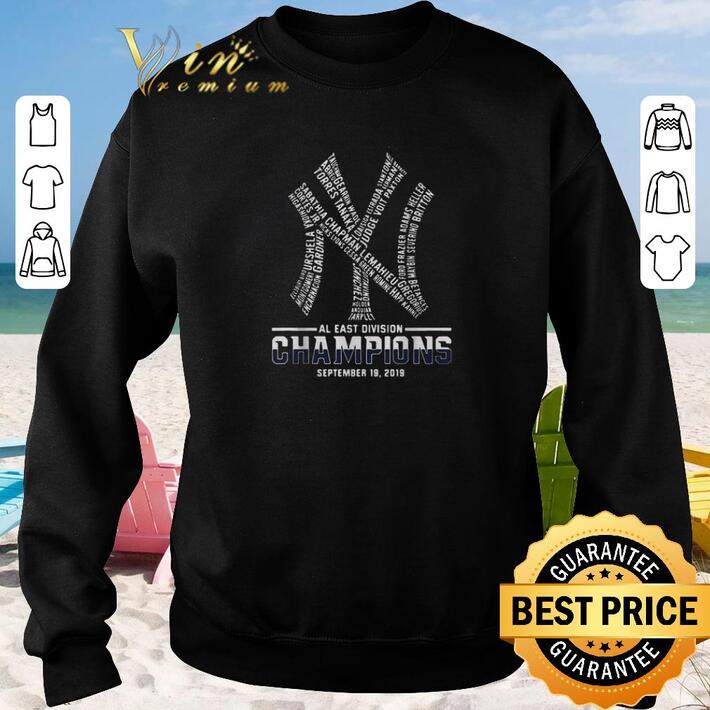 Awesome New York Yankees AL East division champions September 19 2019 shirt