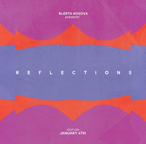 Reflections - le nouveau single de Blerta Kosova