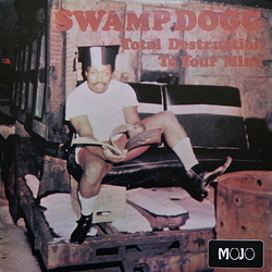 Swamp Dogg - Total Destruction To Your Mind - Complete LP