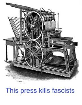 This press kills fascists