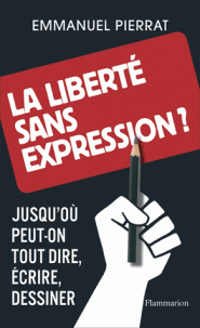 La liberté sans expression ? Emmanuel Pierrat -