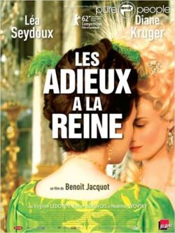 Les adieux à la reine - de Benoît Jacquot (2012) - avec Léa Seydoux & Diane Kruger