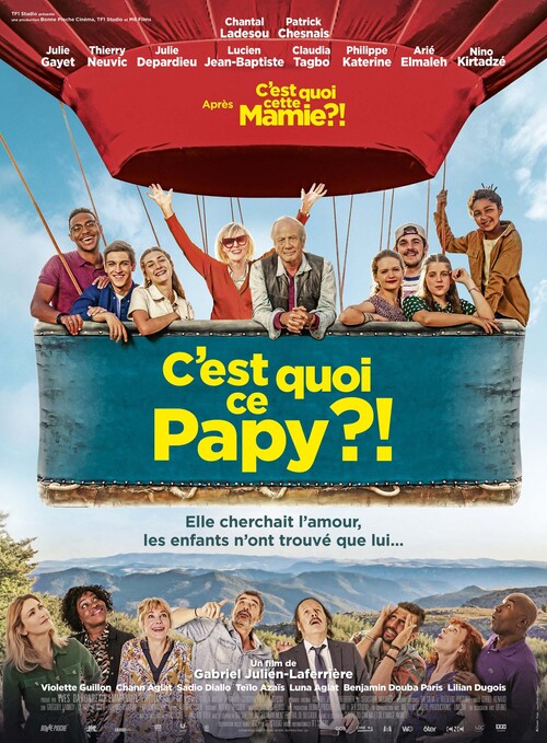C’EST QUOI CE PAPY ?! avec Chantal Ladesou, Patrick Chesnais, Julie Gayet, Thierry Neuvic - Le 11 août 2021 au cinéma
