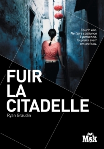 Fuir la citadelle - Ryan Graudin