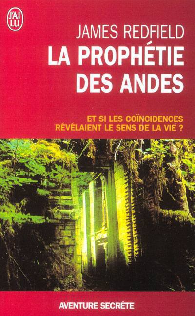 LES 9 RÉVÉLATIONS DE LA PROPHÉTIE DES ANDES.