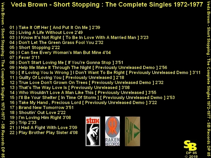 Veda Brown : CD " Short Stopping : The Complete Single 1972 - 1977 " SB Records DP 85 [ FR ]