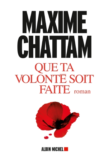 Que ta volontÃ© soit faite - Maxime Chattam