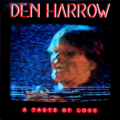 Den Harrow - A Taste Of Love (1983)