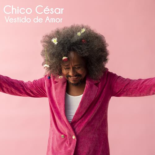 Vestido de amor, nouvel album, Chico Cesar