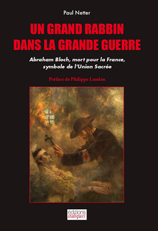 Un Grand Rabbin dans la Grande Guerre