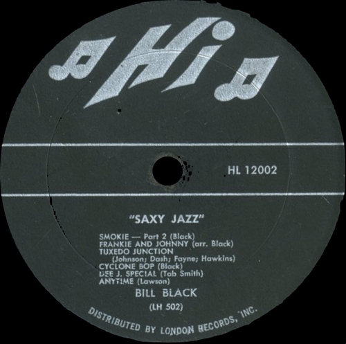 Bill Black's Combo : Album " Saxy Jazz " Hi Records HL 12002 [ US ]