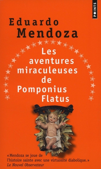 Les aventures miraculeuses de Pomponius Flatus â€“ Edouardo Mendoza