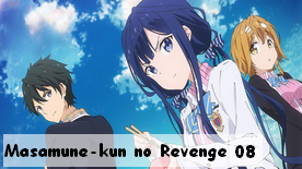 Masamune-kun no Revenge 08