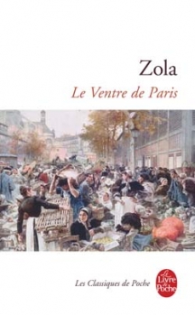 Le Ventre de Paris d'Emile Zola - Les Rougon-Macquart, tome 3