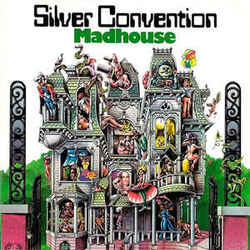 Silver Convention - Madhouse - Complete LP