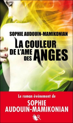 La Couleur de l'Ame des Anges de Sophie Audouin-Mamikonian