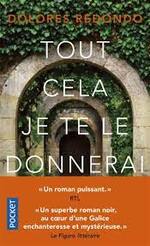 Tout cela je te le donnerai, Dolores Redondo