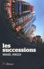 Les Successions, Mikaël HIRSCH