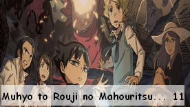 Muhyo to Rouji no Mahouritsu Soudan Jimusho 11