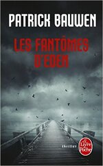 Les fantômes d'Eden de Patrick Bauwen