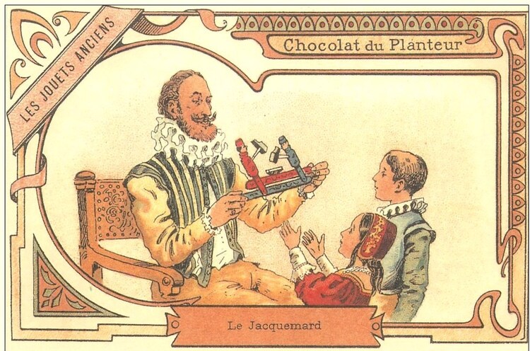 Le Jacquemard (Chromolithographie Chocolat du Planteur. LES JOUETS ANCIENS).