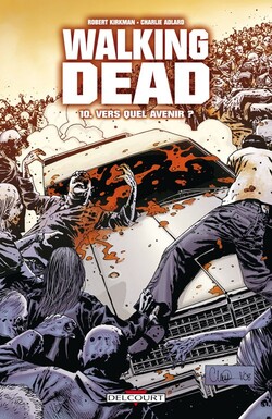 Walking Dead tome 10