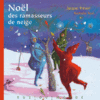 Noël des ramasseurs de neige