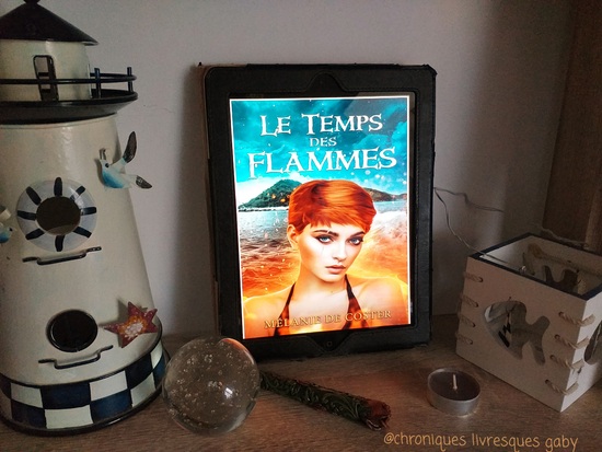 Le secret du vent, tome 3 : le temps des flammes (Mélanie De Coster)