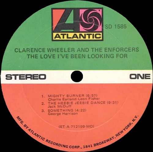 Clarence Wheeler & The Enforcers : Album " The Love I've Been Looking For " Atlantic Records SD 1585 [ US ]