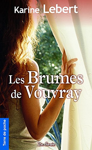 Karine Lebert - Les Brumes de Vouvray