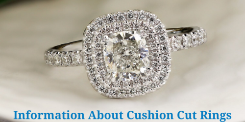 What Are Cushion Cut Rings?