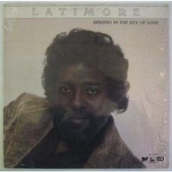 Latimore - Singing In The Key Of Love - Complete LP