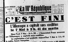 8 mai 1945 : La IVe République annonce la capitulation de ...