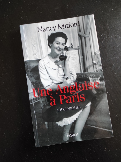 Nancy MITFORD - Une Anglaise à Paris