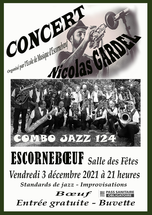 EXCEPTIONNEL CONCERT NICOLAS GARDEL ET COMBO JAZZ 124 LE 3 DECEMBRE 2021 à ESCORNEBOEUF