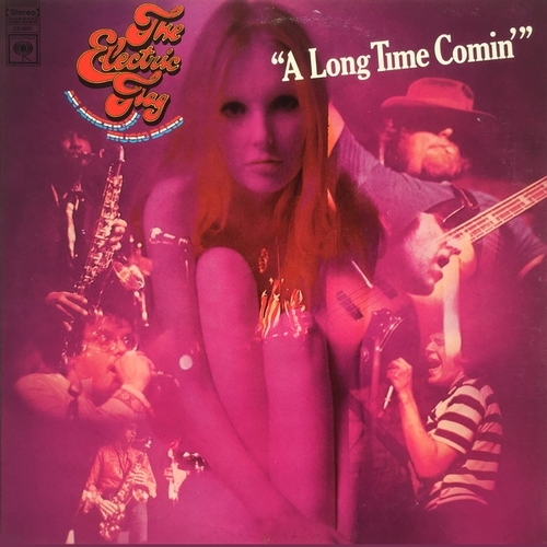 The Electric Flag : Album " A Long Time Comin' " Columbia Records CS 9597 [ US ]