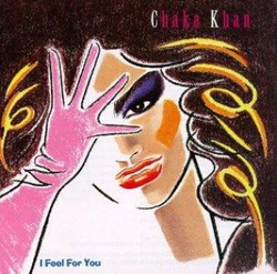 Chaka Khan - I Feel For You - Complete LP