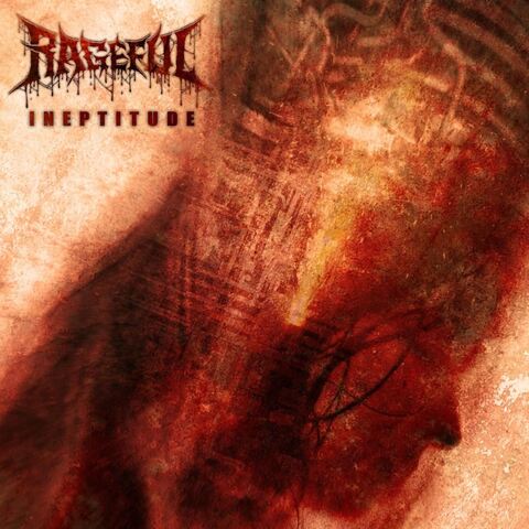 RAGEFUL - Les détails du premier album Ineptitude